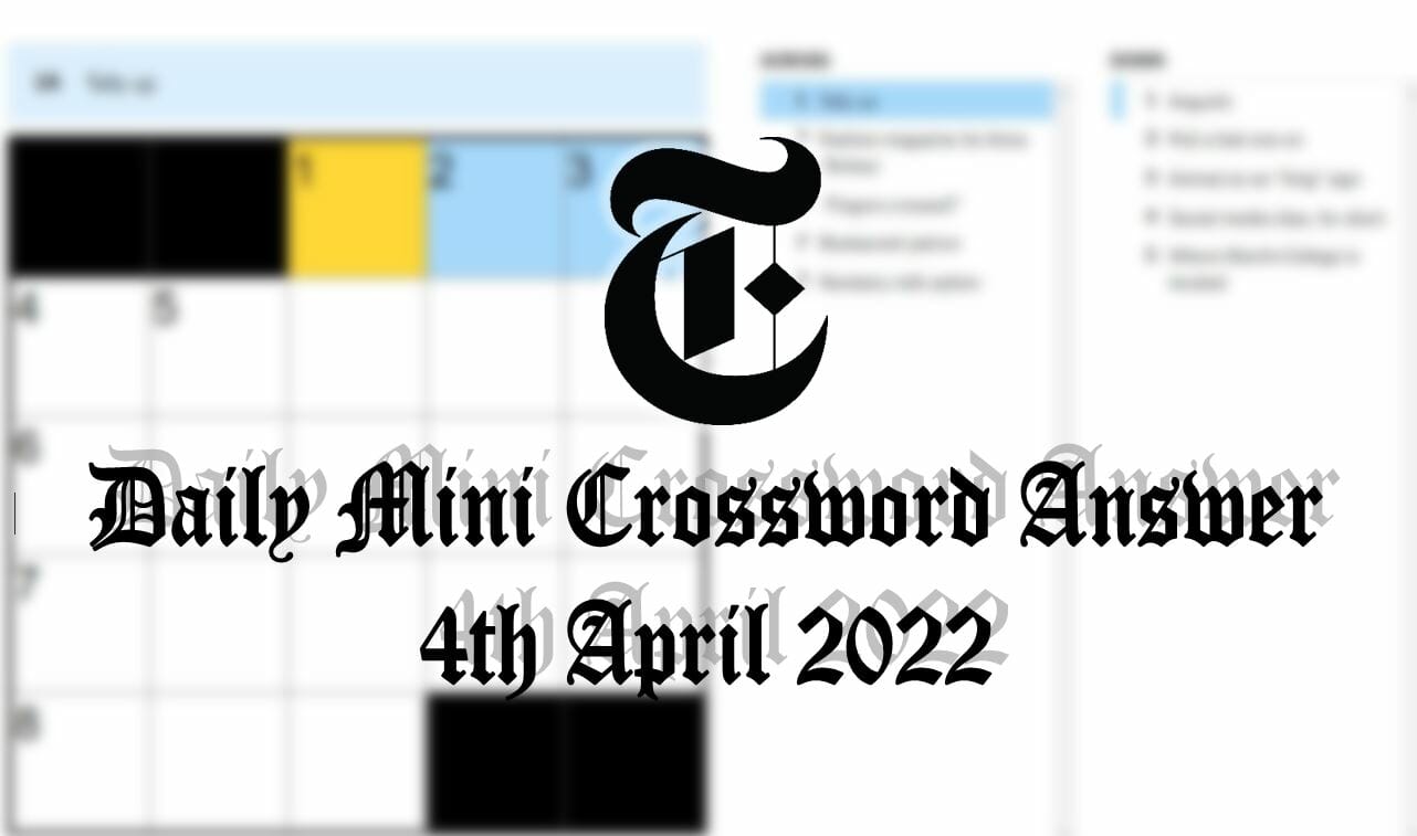 Answers To The NYT Mini Crossword (April 2nd)
