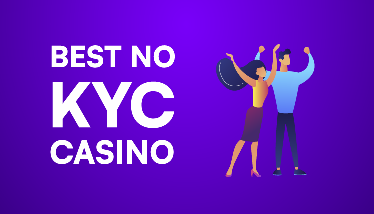 Best No KYC Casinos & Top No ID Verification Sites In 2025: A Comprehensive Guide Best No KYC Casinos & Top No ID Verification Sites In 2025: A Comprehensive Guide