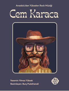 CEM KARACA: Batı Ve Anadolu Müziği Sentezi Ve Mirası CEM KARACA: Batı Ve Anadolu Müziği Sentezi Ve Mirası