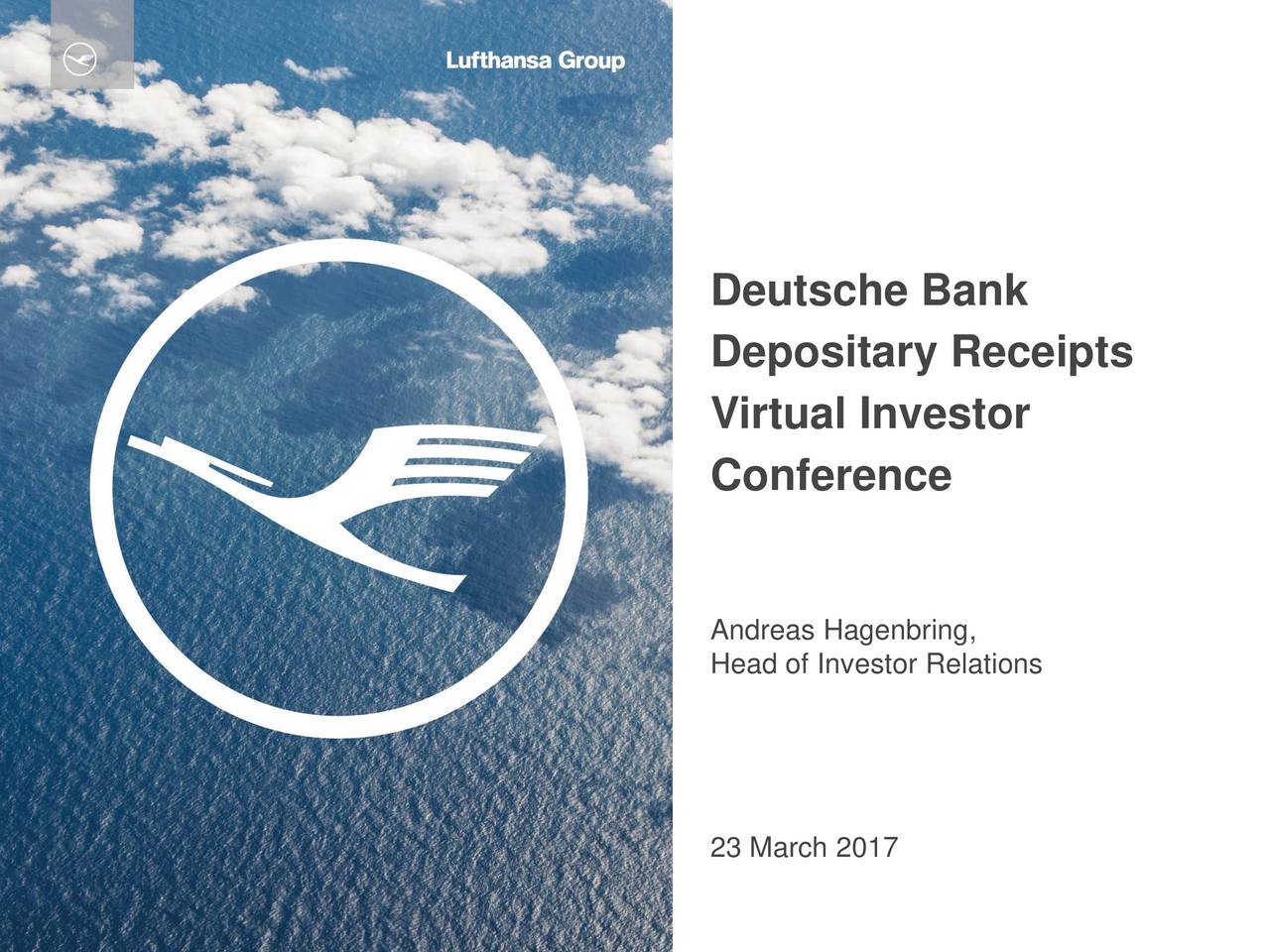Deutsche Bank Depositary Receipts Virtual Investor Conference: May 15, 2025 Deutsche Bank Depositary Receipts Virtual Investor Conference: May 15, 2025