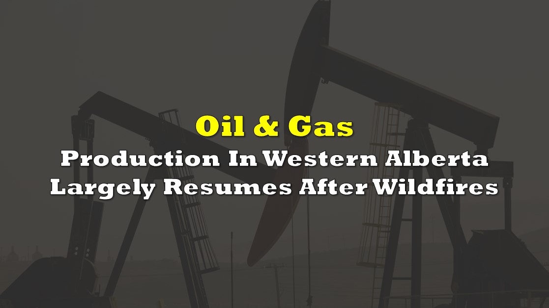 Impact Of Alberta Wildfires On Oil Production And Energy Security Impact Of Alberta Wildfires On Oil Production And Energy Security