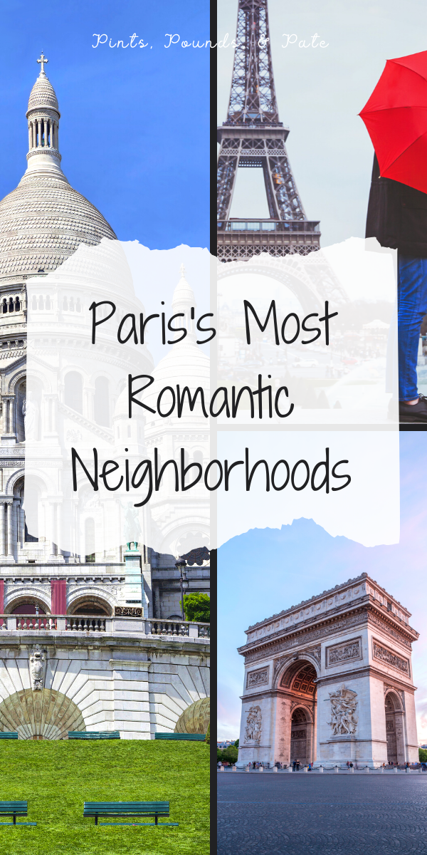 Paris Neighborhood Guide: Locals' Favorite Areas Paris Neighborhood Guide: Locals' Favorite Areas