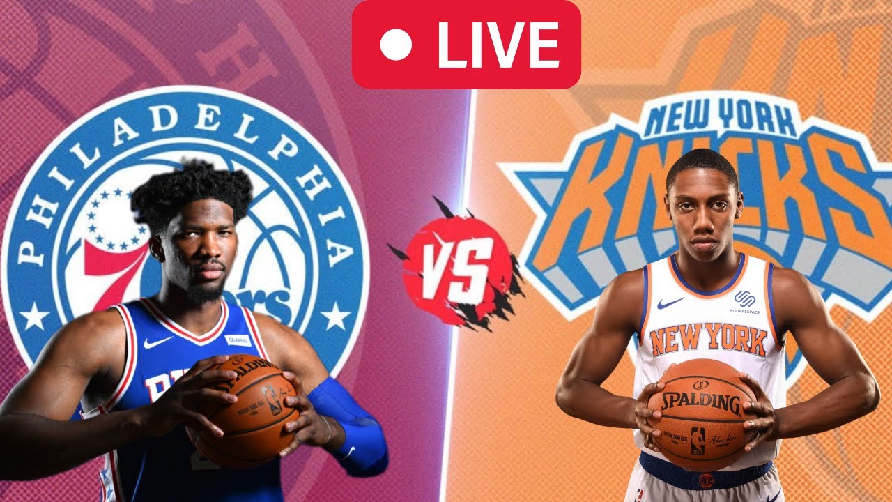 Philadelphia 76ers Vs. NY Knicks: Where To Watch Tonight's Game Live Philadelphia 76ers Vs. NY Knicks: Where To Watch Tonight's Game Live