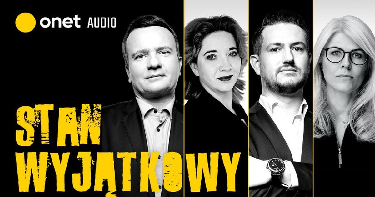 Podcast Onetu I Newsweeka: Stan Wyjątkowy - Nowe Odcinki Dwa Razy W Tygodniu! Podcast Onetu I Newsweeka: Stan Wyjątkowy - Nowe Odcinki Dwa Razy W Tygodniu!