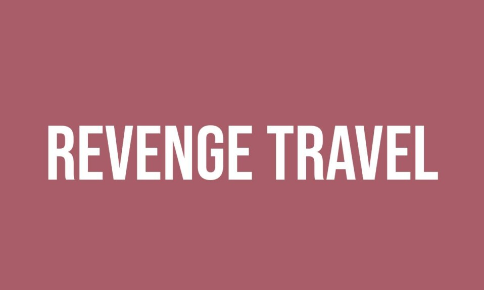 Post-Pandemic Travel: Why American Revenge Travel Is Slowing Down Post-Pandemic Travel: Why American Revenge Travel Is Slowing Down