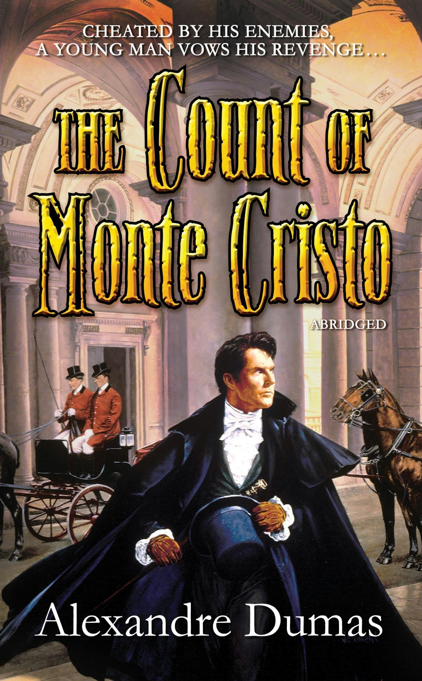 The Count Of Monte Cristo: A Modern Look At A Classic Tale The Count Of Monte Cristo: A Modern Look At A Classic Tale