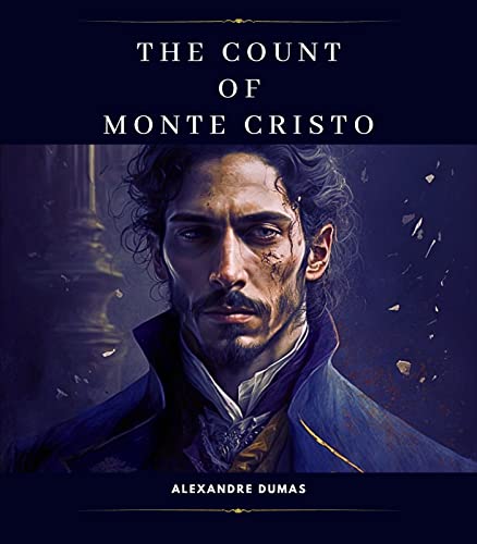 The Count Of Monte Cristo: A Modern Look At A Timeless Tale The Count Of Monte Cristo: A Modern Look At A Timeless Tale