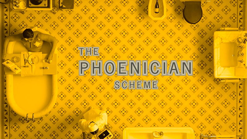 The Phoenician Scheme: A Wes Anderson Style Trailer Analysis The Phoenician Scheme: A Wes Anderson Style Trailer Analysis