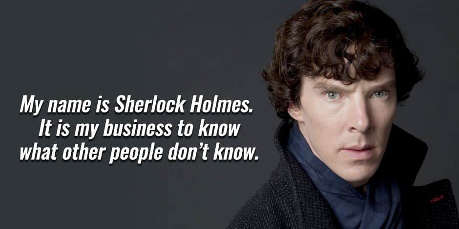 Top 10 Sherlock Holmes Quotes: A Ranked List Top 10 Sherlock Holmes Quotes: A Ranked List