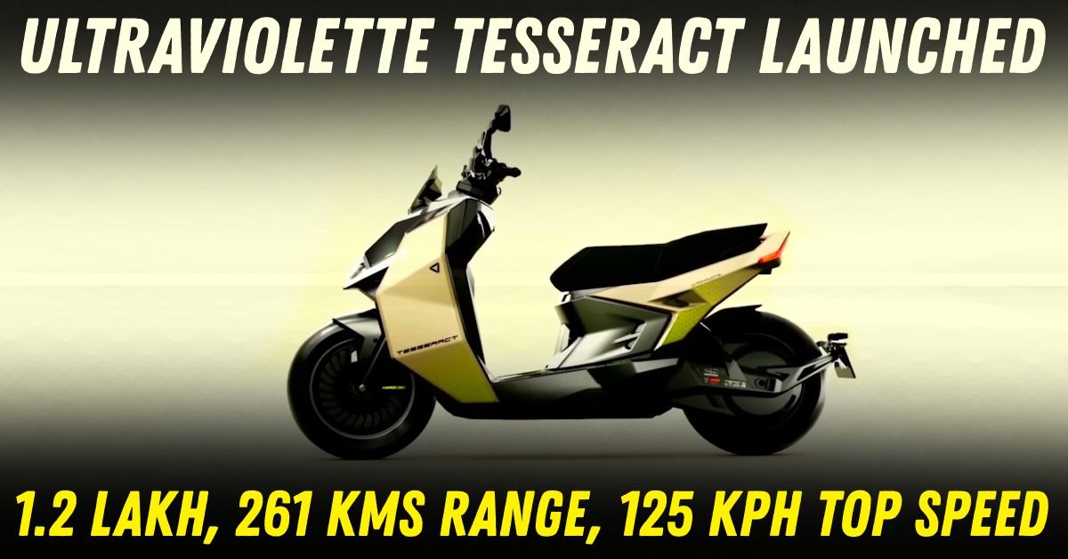 Ultraviolette Tesseract: ₹1.2 Lakh Electric Scooter With 261km Range And 20.1 BHP Power Ultraviolette Tesseract: ₹1.2 Lakh Electric Scooter With 261km Range And 20.1 BHP Power